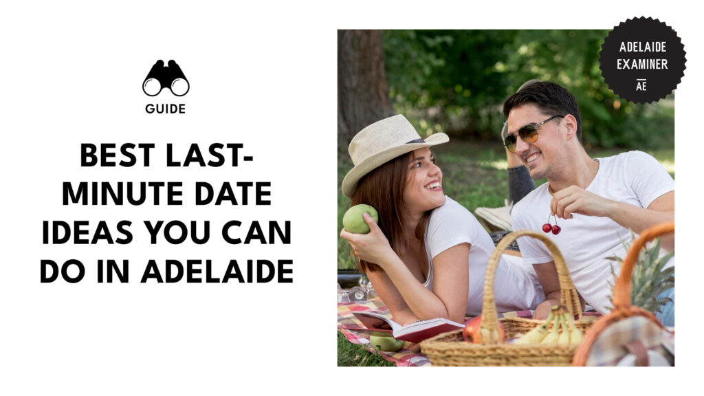 best-last-minute-date-ideas-adelaide-banner